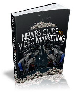 The Newbs Guide to video marketing